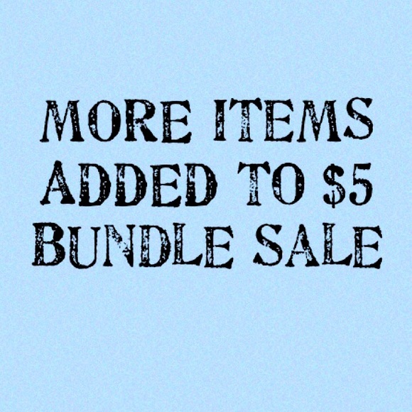 Other - Bundle 3 or more $5 Sale